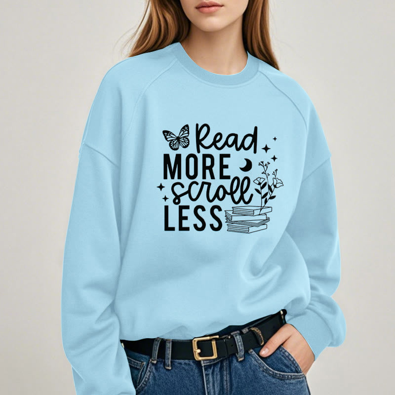 Read More Scroll Less Fleece Lined Sweatshirt Round Neck Sweatshirt