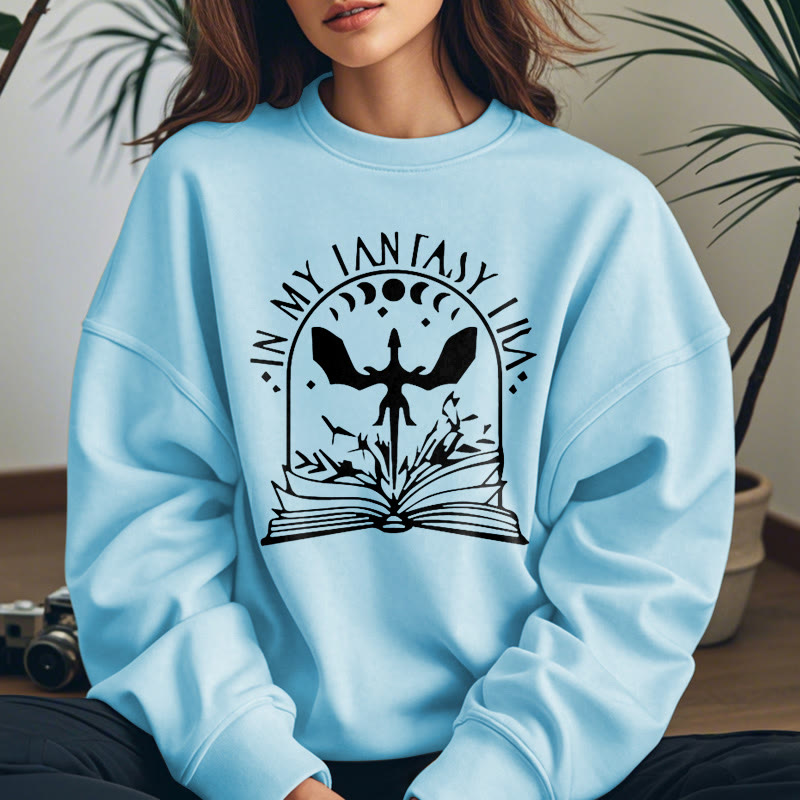 In My Fantasy Era Fleece Lined Sweatshirt Round Neck Sweatshirt