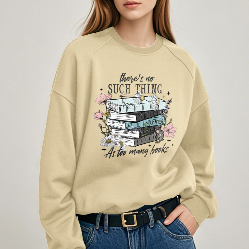 Cozy Reading Environment Fleece Lined Sweatshirt Round Neck Sweatshirt