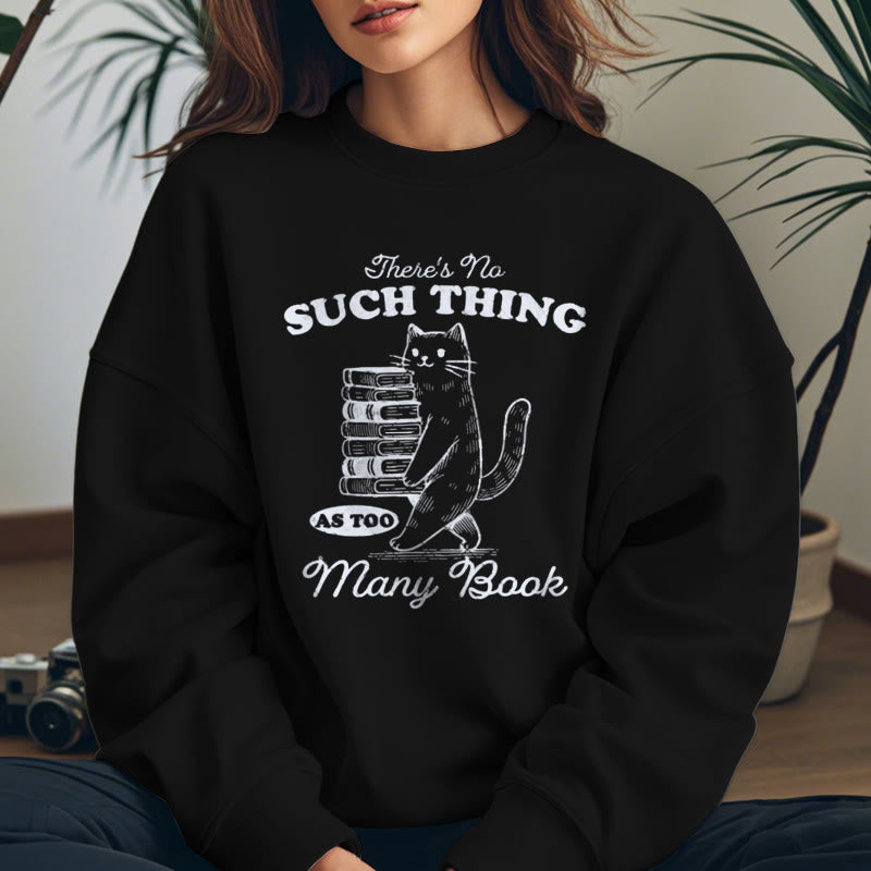 There's No Such Thing Fleece Lined Sweatshirt Round Neck Sweatshirt