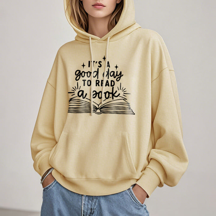 It's A Good Day To Read A Book Fleece Lined Hoodie Comfy Hooded Sweatshirts