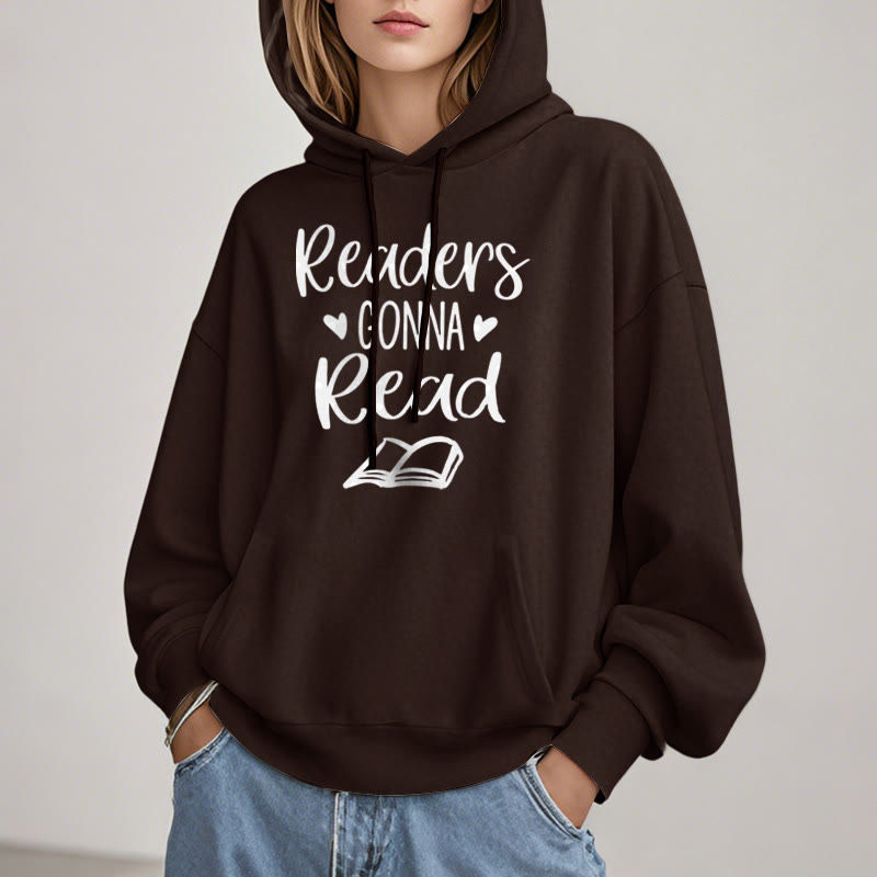 Readers Gonna Read Fleece Lined Hoodie Comfy Hooded Sweatshirts