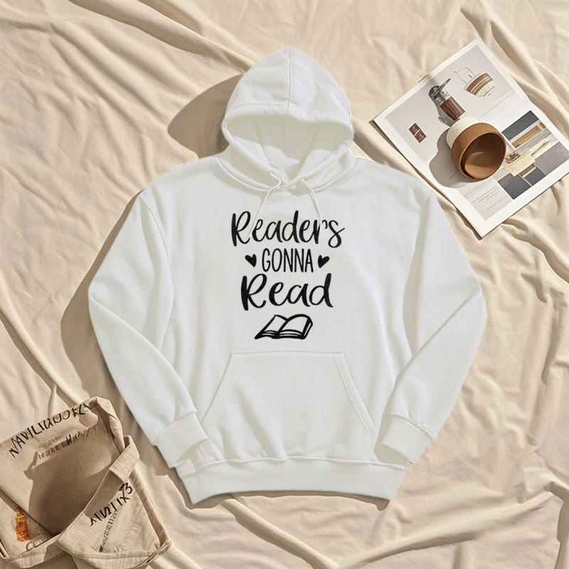 Readers Gonna Read Fleece Lined Hoodie Comfy Hooded Sweatshirts