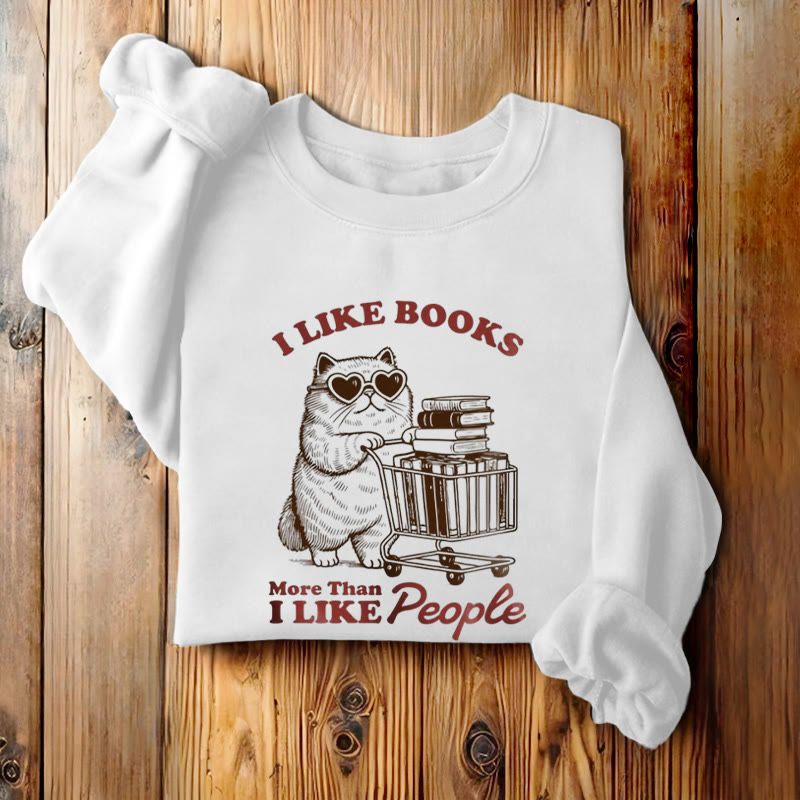 I LOVE BOOK THAN PEOPLE Womens Crewneck Sweatshirt Pullover