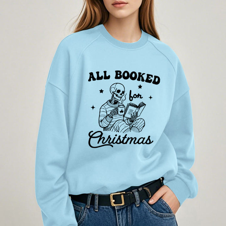 ALL BOOKED FOR CHRISTMAS Womens Crewneck Sweatshirt Pullover