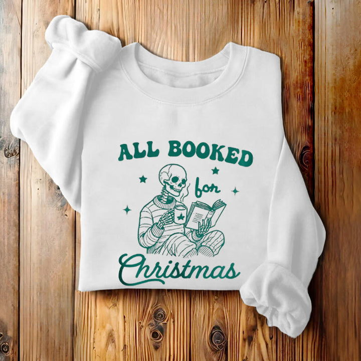 ALL BOOKED FOR CHRISTMAS Womens Crewneck Sweatshirt Pullover