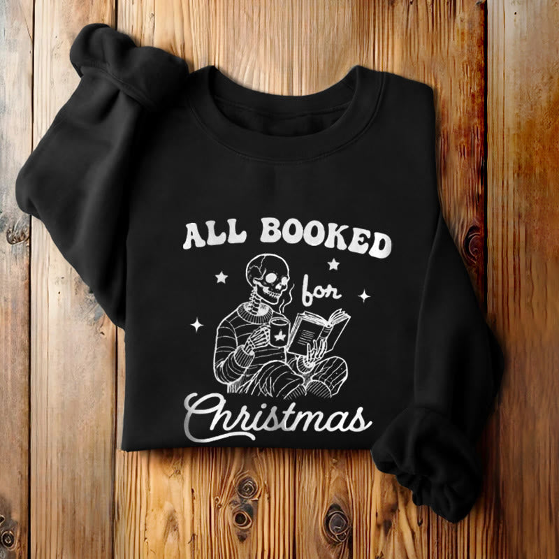 ALL BOOKED FOR CHRISTMAS Womens Crewneck Sweatshirt Pullover