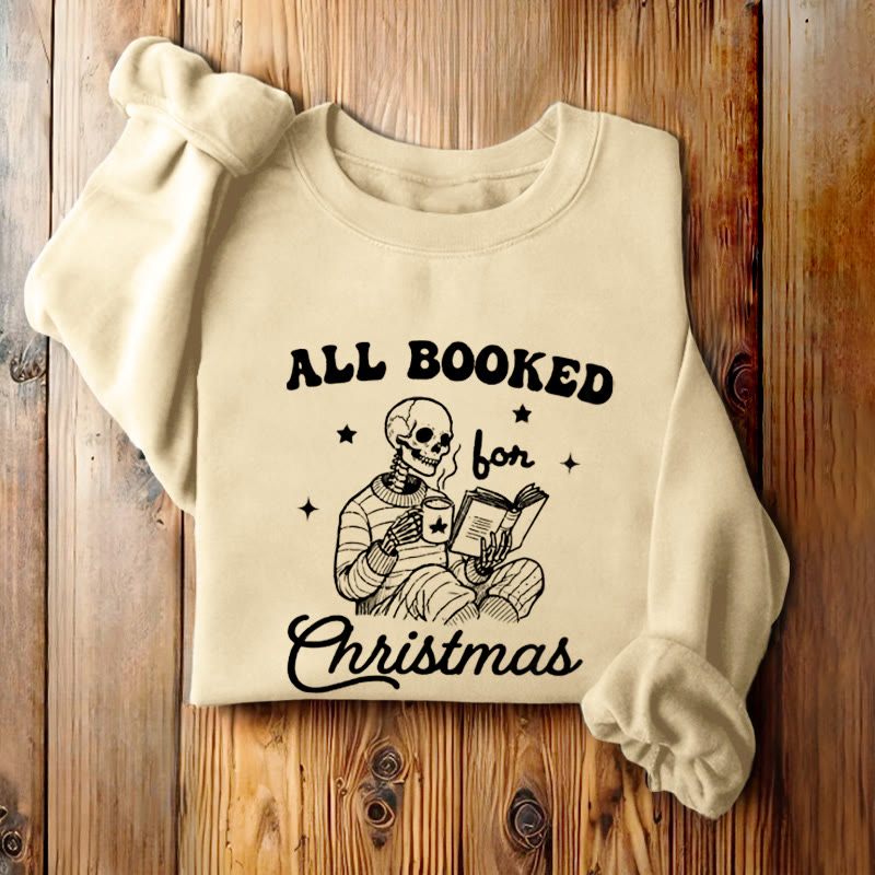 ALL BOOKED FOR CHRISTMAS Womens Crewneck Sweatshirt Pullover