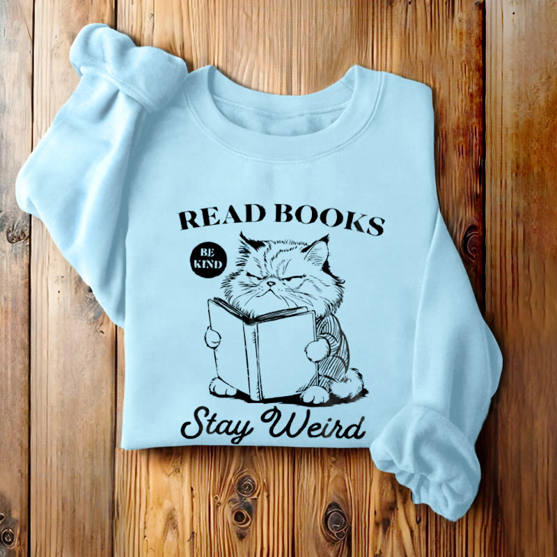 READ, BE KIND, STAY WEIRD Womens Crewneck Sweatshirt Pullover