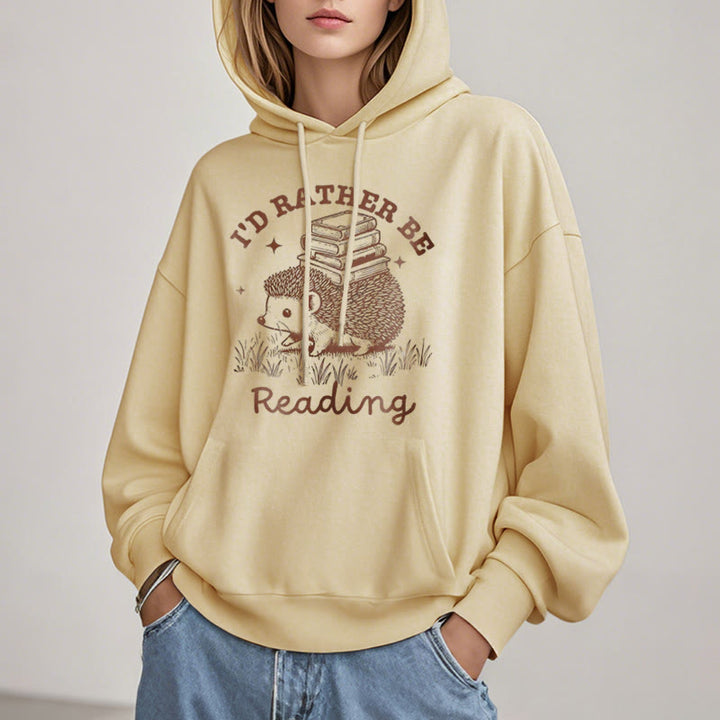 I'd Rather Be Reading Fleece Lined Hoodie Comfy Hooded Sweatshirts