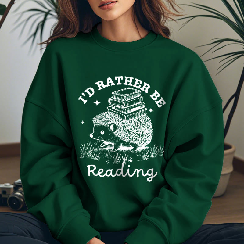 I'D RATHER BE READING Womens Crewneck Sweatshirt Pullover