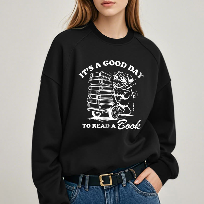 GOOD DAY TO READ BOOK Womens Crewneck Sweatshirt Pullover