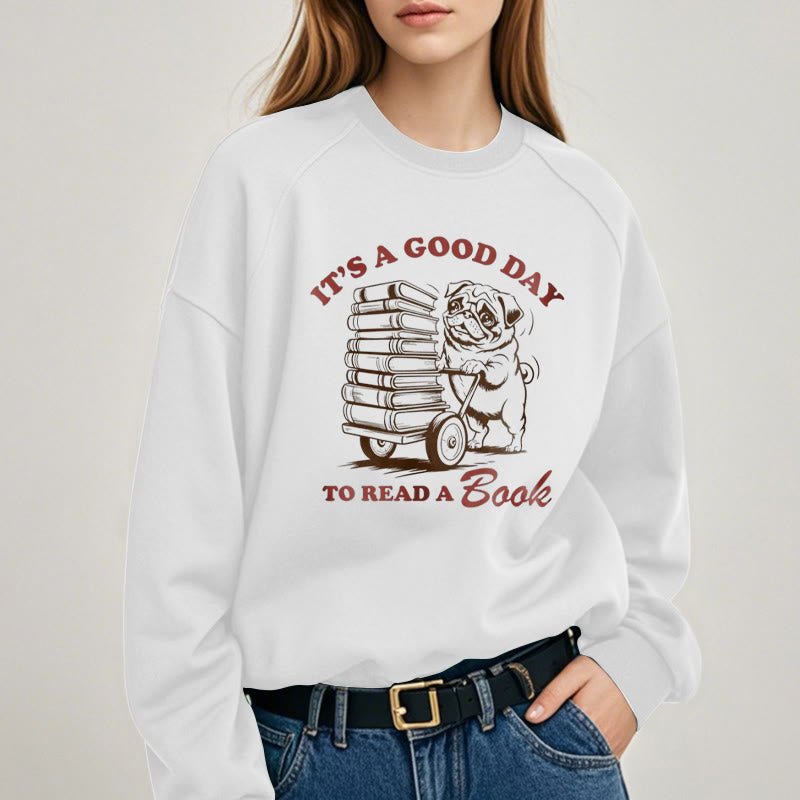 GOOD DAY TO READ BOOK Womens Crewneck Sweatshirt Pullover