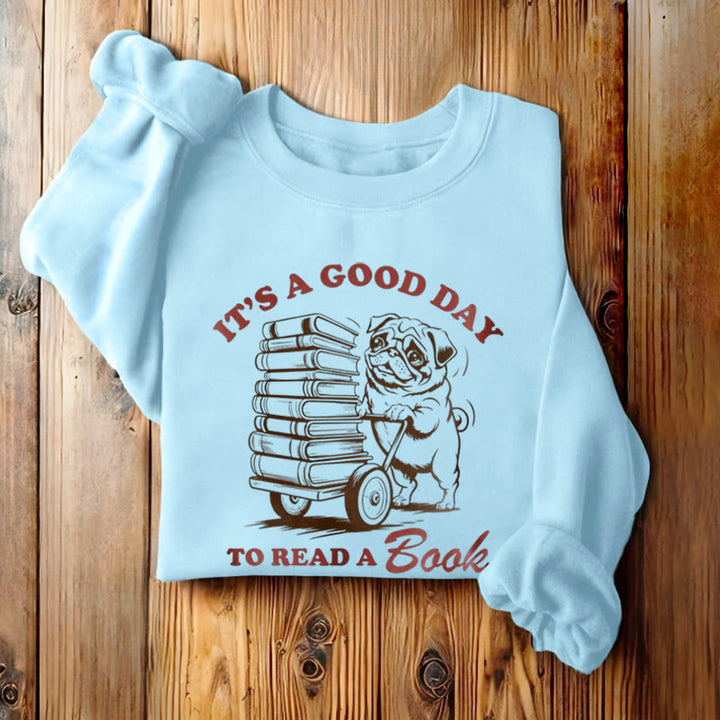 GOOD DAY TO READ BOOK Womens Crewneck Sweatshirt Pullover