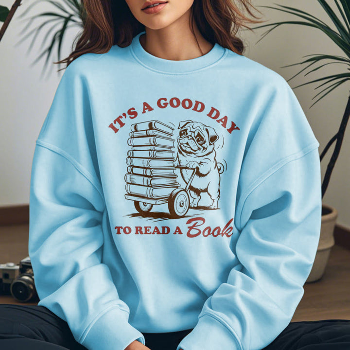 GOOD DAY TO READ BOOK Womens Crewneck Sweatshirt Pullover