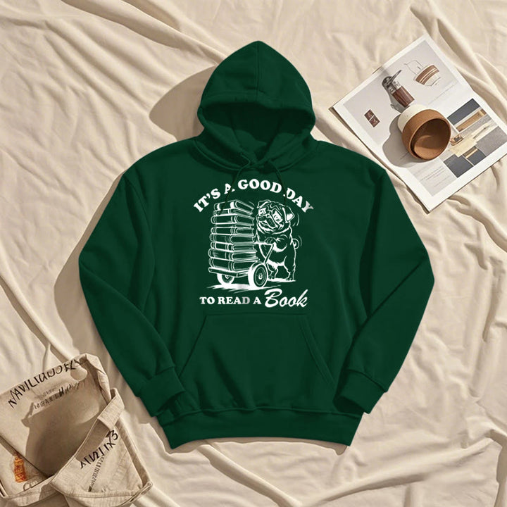 It's A Good Day To Read A Book Fleece Lined Hoodie Comfy Hooded Sweatshirts