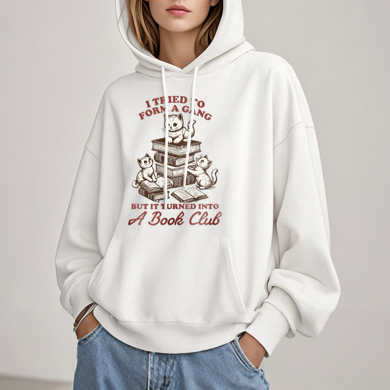 But It Turned Into A Book Club Fleece Lined Hoodie Comfy Hooded Sweatshirts