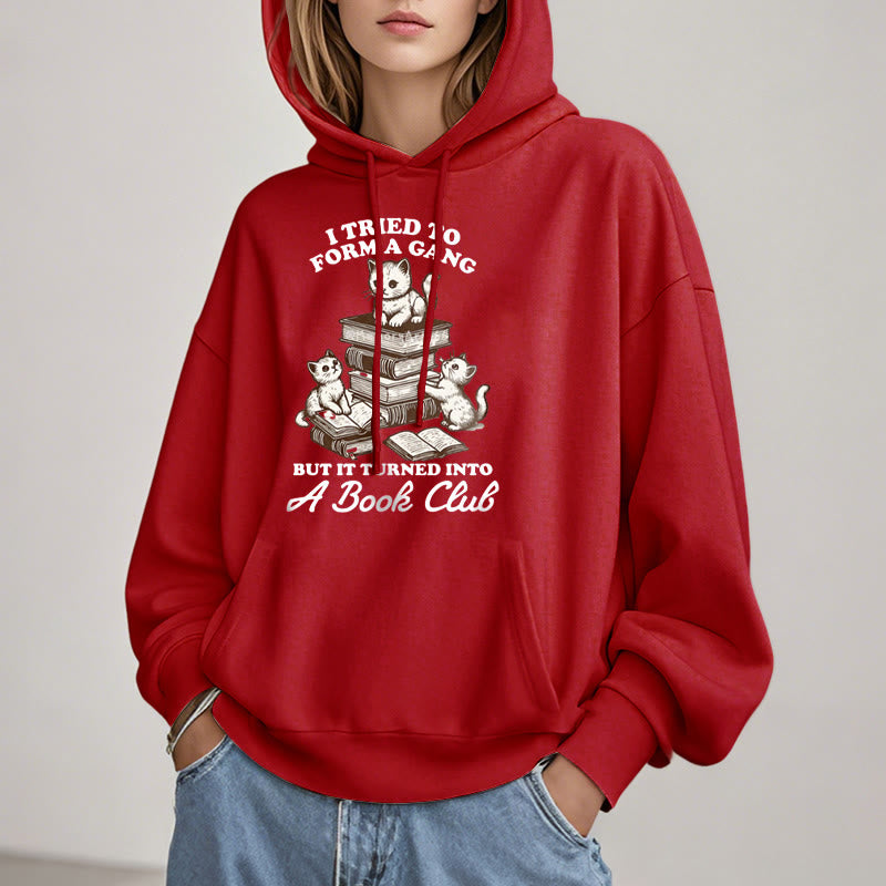 But It Turned Into A Book Club Fleece Lined Hoodie Comfy Hooded Sweatshirts