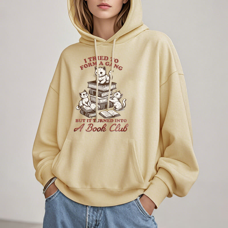 But It Turned Into A Book Club Fleece Lined Hoodie Comfy Hooded Sweatshirts