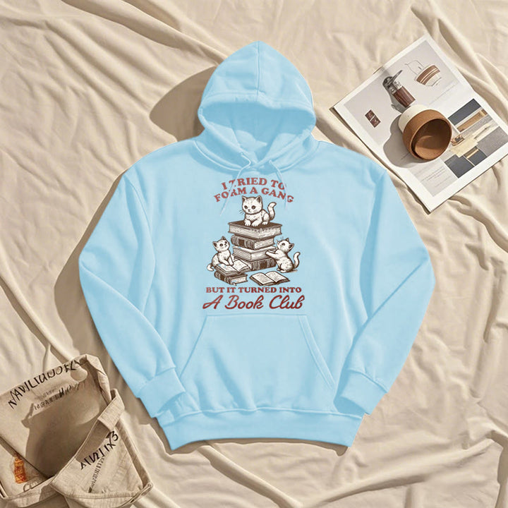 But It Turned Into A Book Club Fleece Lined Hoodie Comfy Hooded Sweatshirts