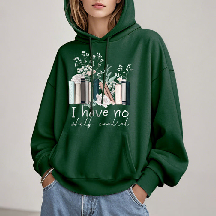 I Have No Shelt Control Fleece Lined Hoodie Comfy Hooded Sweatshirts