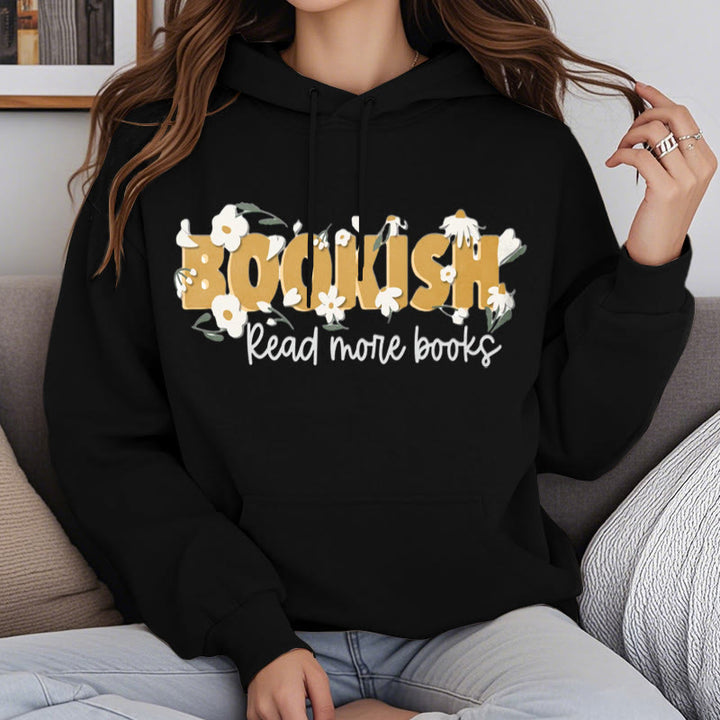 Bookish Read More Books Fleece Hoodie Long Sleeves Hooded Sweatshirts