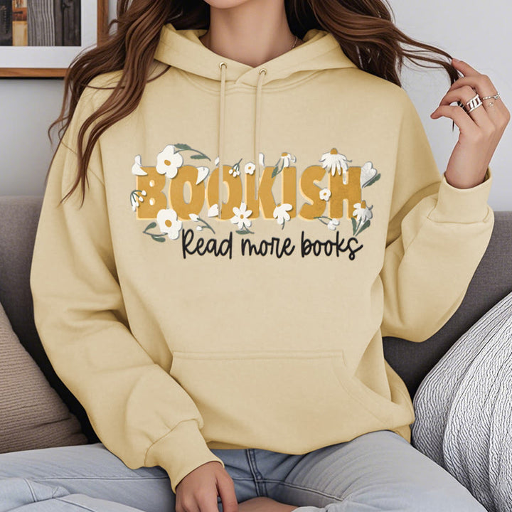 Bookish Read More Books Fleece Hoodie Long Sleeves Hooded Sweatshirts