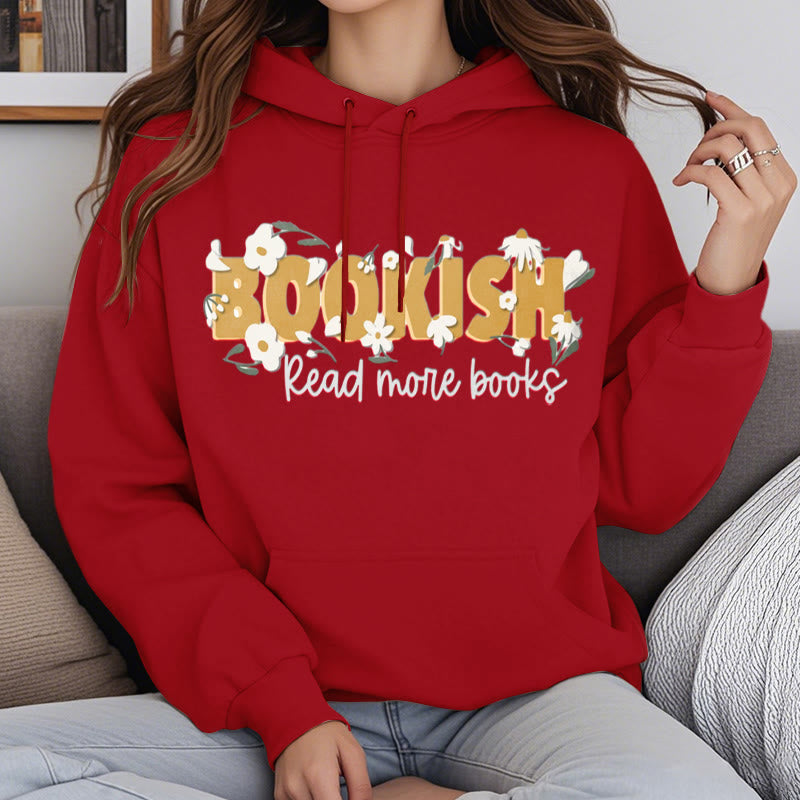 Bookish Read More Books Fleece Hoodie Long Sleeves Hooded Sweatshirts