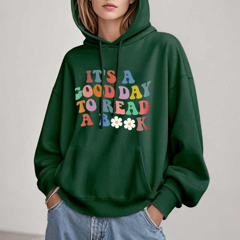 What A Good Day To Read A Book Fleece Hoodie Long Sleeves Hooded Sweatshirts