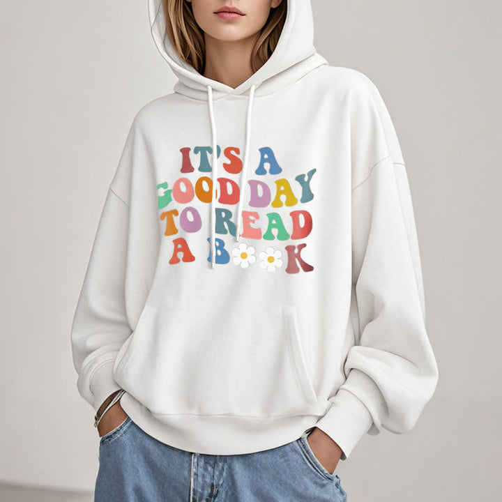 What A Good Day To Read A Book Fleece Hoodie Long Sleeves Hooded Sweatshirts