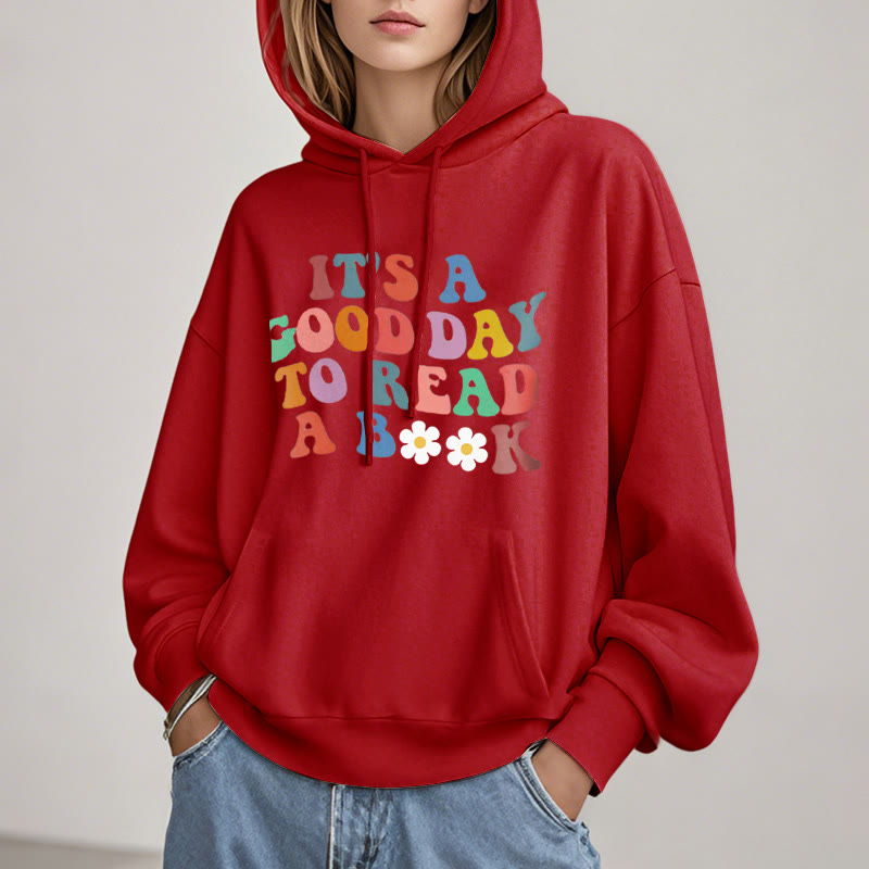 What A Good Day To Read A Book Fleece Hoodie Long Sleeves Hooded Sweatshirts