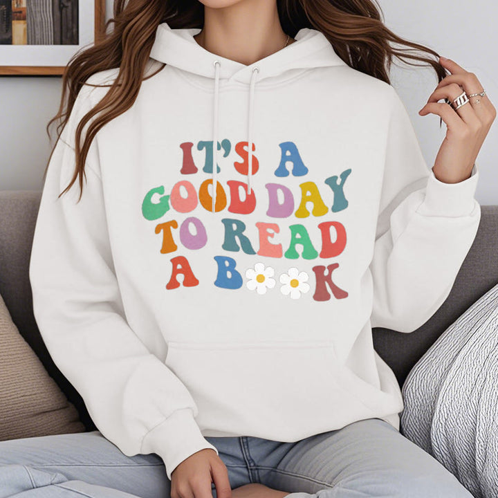 What A Good Day To Read A Book Fleece Hoodie Long Sleeves Hooded Sweatshirts