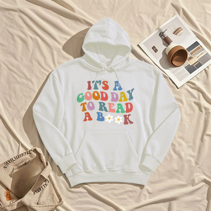 What A Good Day To Read A Book Fleece Hoodie Long Sleeves Hooded Sweatshirts