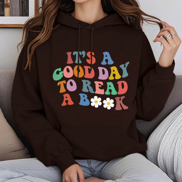 What A Good Day To Read A Book Fleece Hoodie Long Sleeves Hooded Sweatshirts