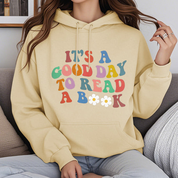 What A Good Day To Read A Book Fleece Hoodie Long Sleeves Hooded Sweatshirts