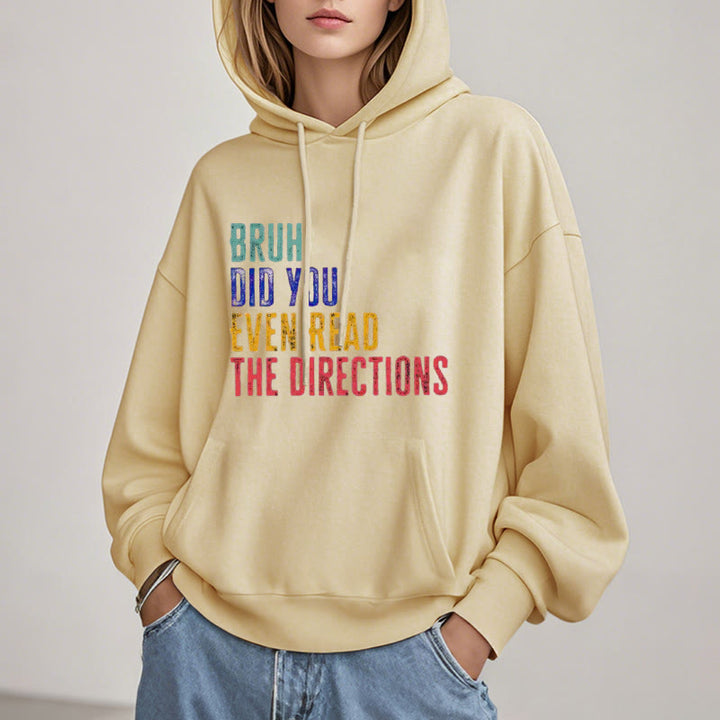 Did You Even Read The Directions Fleece Hoodie Long Sleeves Hooded Sweatshirts