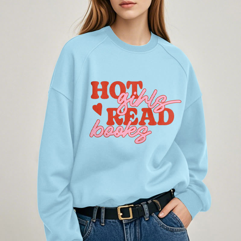 HOT GIRLS READ BOOKS Womens Crewneck Sweatshirt Pullover