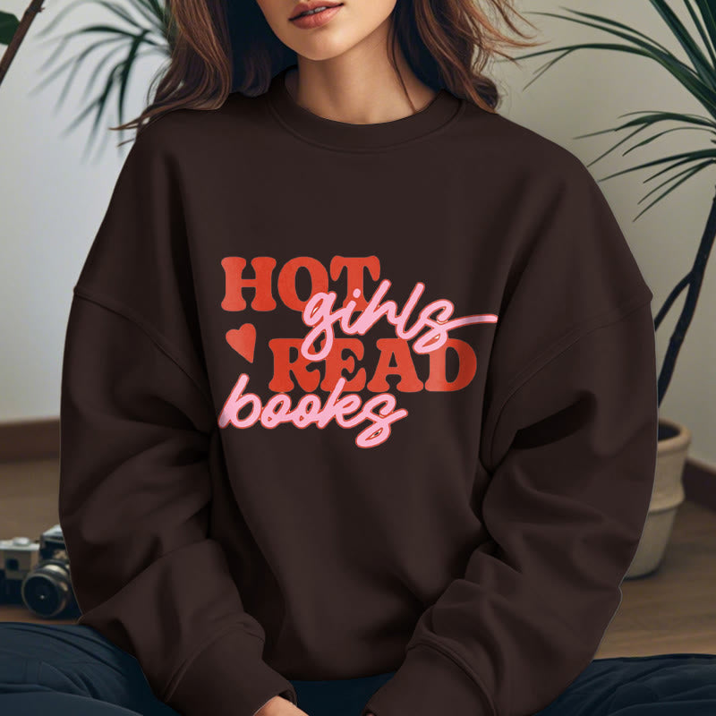 HOT GIRLS READ BOOKS Womens Crewneck Sweatshirt Pullover