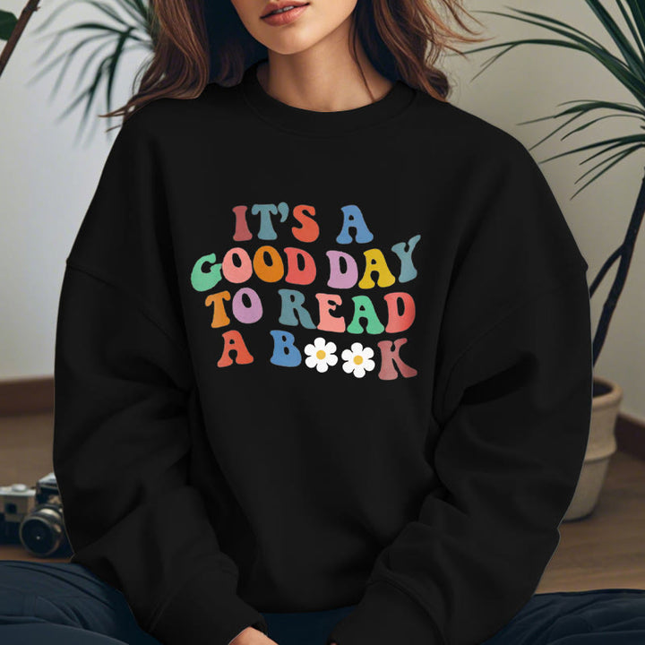 GOOD DAY TO READ BOOK Womens Colorful Crewneck Sweatshirt Pullover