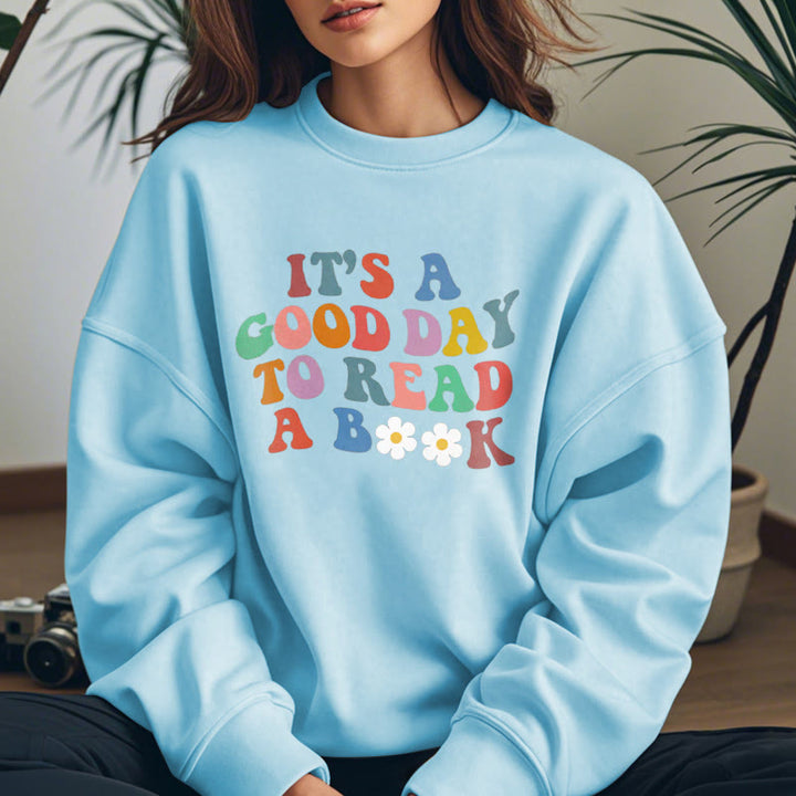 GOOD DAY TO READ BOOK Womens Colorful Crewneck Sweatshirt Pullover