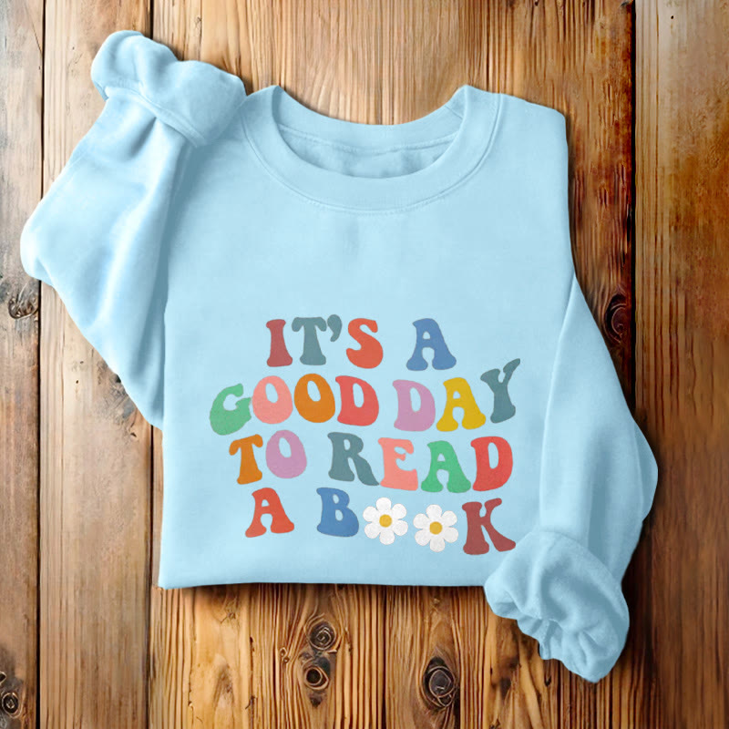 GOOD DAY TO READ BOOK Womens Colorful Crewneck Sweatshirt Pullover