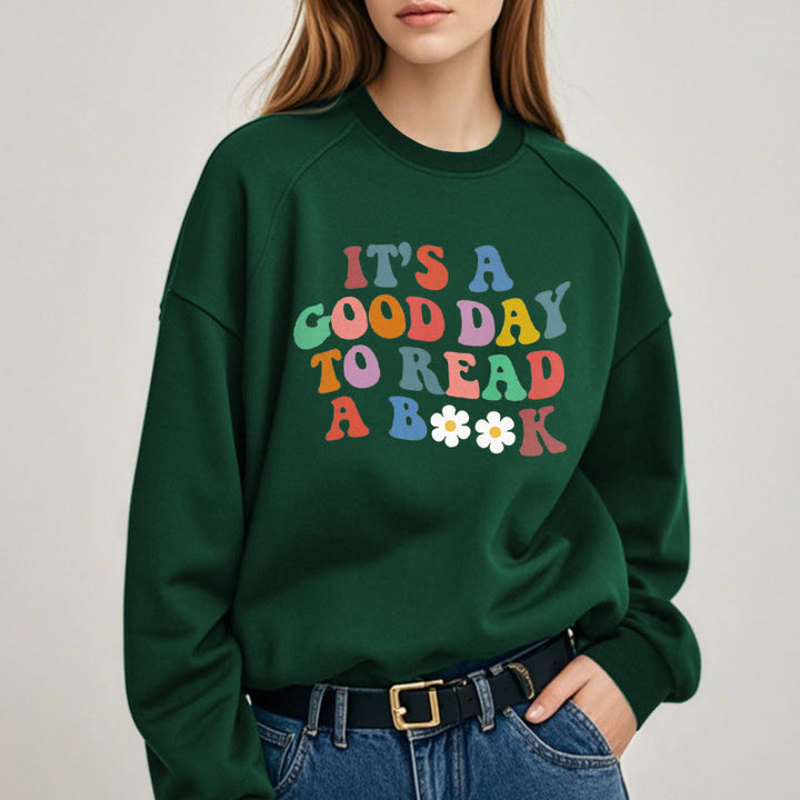 GOOD DAY TO READ BOOK Womens Colorful Crewneck Sweatshirt Pullover