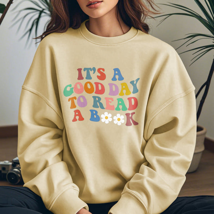 GOOD DAY TO READ BOOK Womens Colorful Crewneck Sweatshirt Pullover