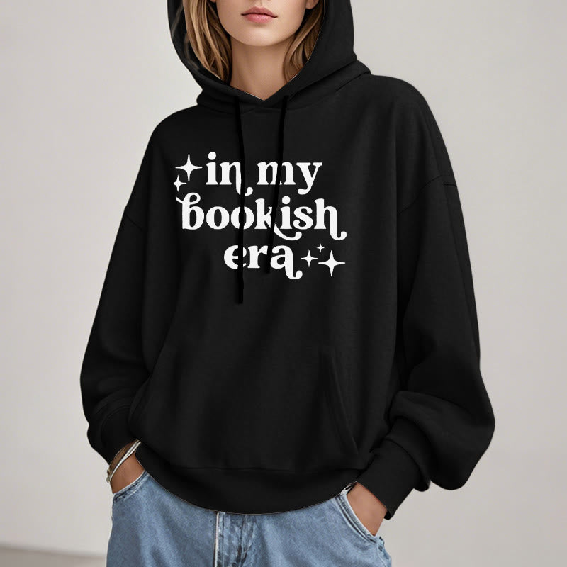 In My Bookish Era Fleece Lined Hoodie Long Sleeves Hoodie