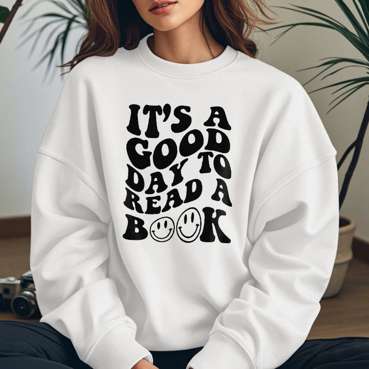 IT'S A GOOD DAY TO READ Womens Crewneck Sweatshirt Pullover