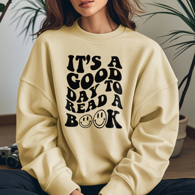 IT'S A GOOD DAY TO READ Womens Crewneck Sweatshirt Pullover