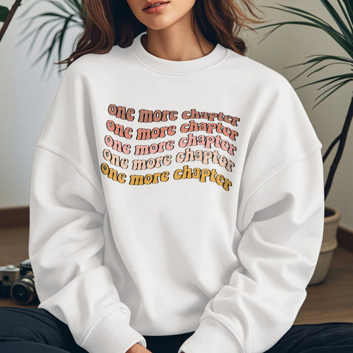 ONE MORE CHAPTER Bookish Womens Crewneck Sweatshirt Pullover