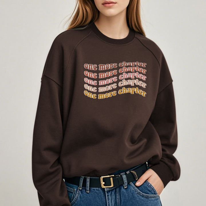 ONE MORE CHAPTER Bookish Womens Crewneck Sweatshirt Pullover