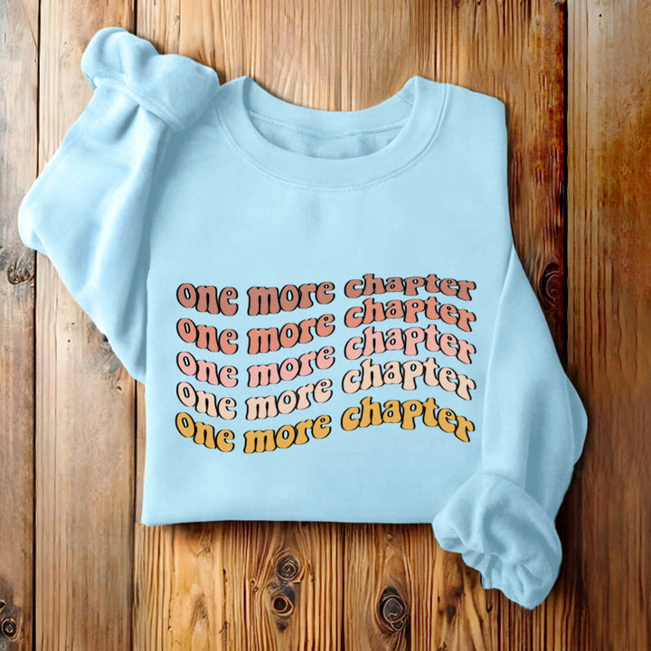 ONE MORE CHAPTER Bookish Womens Crewneck Sweatshirt Pullover